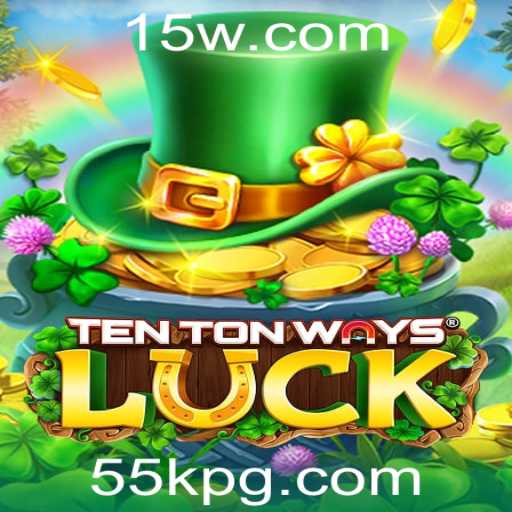 Explorando o Mundo de TenTonWaysLuck: Um Guia Completo